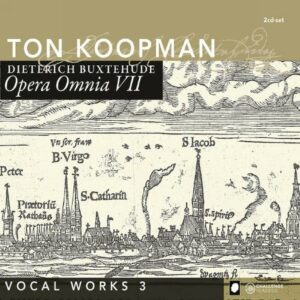 Buxtehude : Opera Omnia VII - Œuvres vocales 3. Koopman