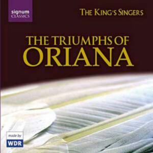 King's Singers / The Triumphs of Oriana