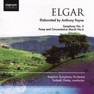 Elgar / Payne : Symphony No. 3, Pomp and Circumstance March No. 6