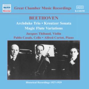Beethoven : Sonate pour violon et piano "A Kreutzer" op. 47 , Trio pour piano...