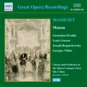 Jules Massenet : Manon (Feraldy / Opera-Comique) (1928-1929)