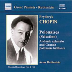 Frédéric Chopin : Polonaises (Selection) (Rubinstein) (1934-1935)