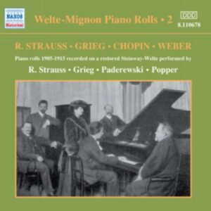 Welte-Mignon Piano Rolls, Vol. 2 : R. Strauss, Grieg, Chopin, Weber