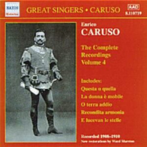 Enrico Caruso : The Complete Recordings, vol. 4