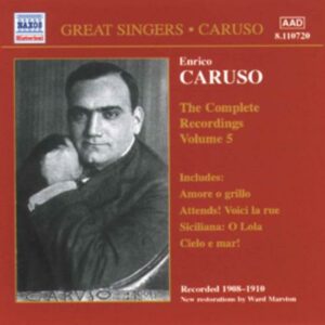 Enrico Caruso : The Complete Recordings, vol. 5
