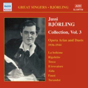 Jussi Björling Collection : Opera Arias & Duets, 1936-1944, Vol. 3