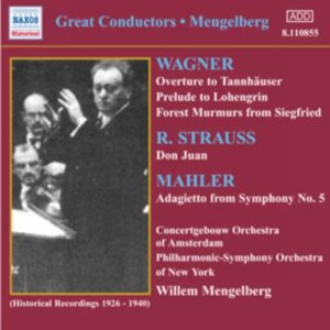 Mengelberg : Wagner, R. Strauss, Mahler