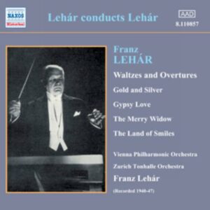 Franz Lehar : Lehar Conducts Lehar (1947)