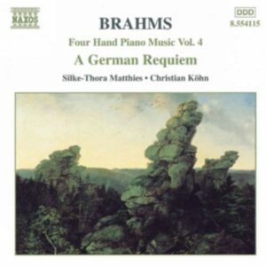 Brahms : FOUR HAND PIANO MUSIC Vol. 4 : GERMAN REQUIEM OP. 45