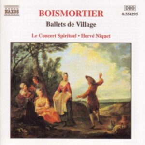 Joseph Bodin De Boismortier : Ballets de Village