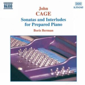 John Cage : Cage : Sonates et Interludes pour piano préparé