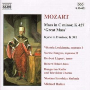 Mozart : Mass in C minor, K427 / Kyrie in D minor, K341