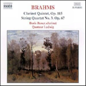 Quintette pour clarinette & cordes en si mineur, op 115 / Quatuor à cordes n° 3