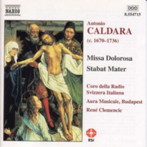 Antonio Caldara : Missa Dolorosa / Stabat Mater