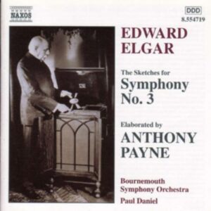 Elgar : The Sketches for Symphony No. 3