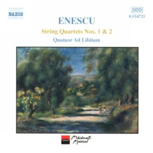 Georges Enesco : String Quartets Nos. 1 and 2