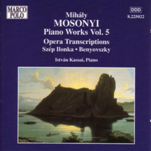Mosonyi Mihaly : Œuvres pour piano vol.5