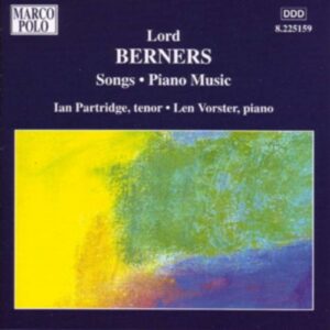 Berners : Songs / Piano Music