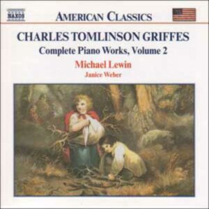 Griffes Charles Tomlinson : musique pour piano Vol. 2