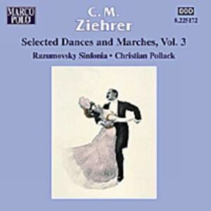Ziehrer : Selected Dances and Marches, Vol. 3