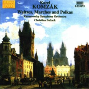 Komzak : Waltzes, Marches, and Polkas, Vol. 1