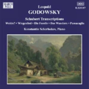 Godowsky : Schubert Transcriptions