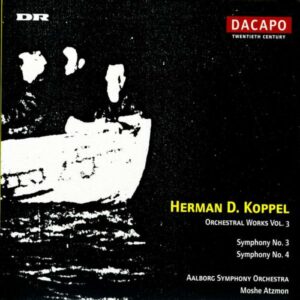 Hermann D. Koppel : Orchestral Works, Vol. 3