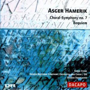Asger Hamerick : Choral-Symphony No. 7, Requiem