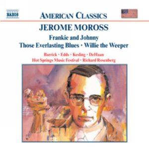 Jerome Moross : Frankie and Johnny / Those Everlasting Blues