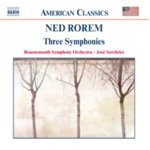 Ned Rorem : Symphonies Nos. 1 - 3