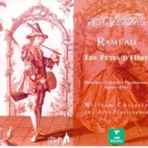 Rameau - Les fêtes d'Hébé / Daneman, Connolly, Fouchécourt, Agnew, Félix, Les...