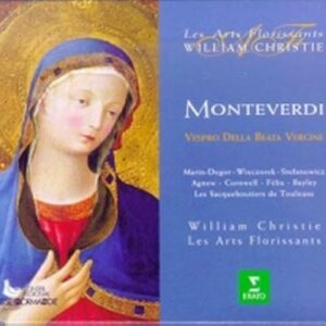 Monteverdi - Vespro della Beatra Vergine / Les Arts Florissants, Christie