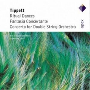 Tipett : Danses Rituelles, Fantaisie Concertante, Concerto Pour Double Orchestre...