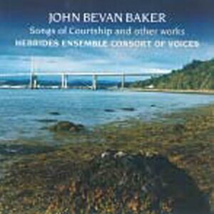 John Bevan Baker : Songs of Courtship