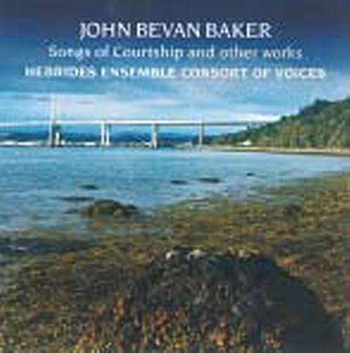 John Bevan Baker : Songs of Courtship