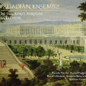 Palladian Ensemble : The Sun King's Paradise.