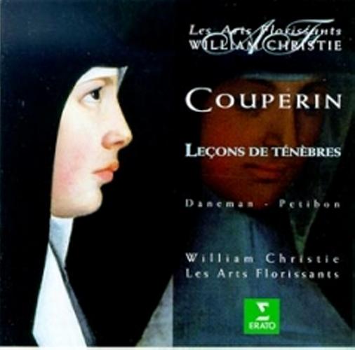 Couperin - Leçons de ténèbres / Daneman, Petibon, Les Arts Florissants...