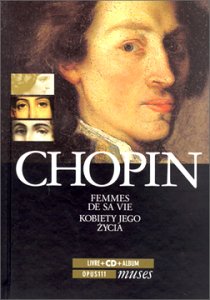 Chopin - Femmes de sa vie