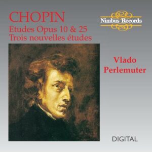 Chopin : Etudes Op.10 and Op.25 / Trois Nouvelles Etudes