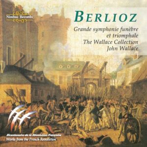 Berlioz : Symphonie funebre et triomphale + Jadin, Cherubini, Lefèvre…