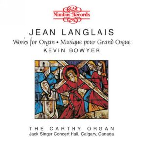 Jean Langlais : Musique pour Grand Orgue