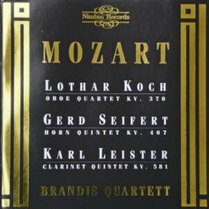Mozart : Oboe Quartet / Horn Quintet / Clarinet Quintet