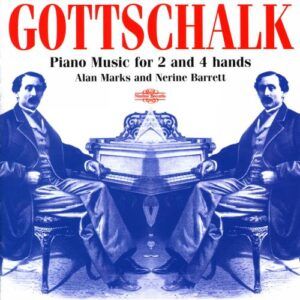 Gottschalk : Piano Music for 2 and 4 Hands