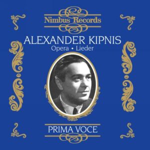 Alexander Kipnis in Opera and Lieder