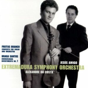 Branco, Santos : Concertos pour violon. Costa, Amigo.