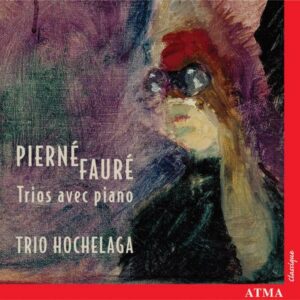 Pierné, Fauré : Trios avec Piano