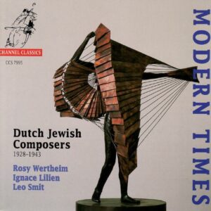 Modern Times : Dutch Jewish Composers