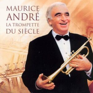 Maurice André - La Trompette du siècle (1 CD)