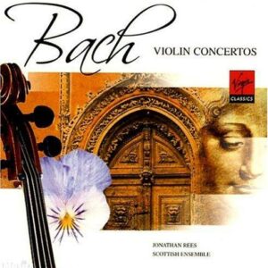 Bach : Violin Concertos
