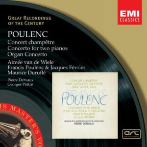 Poulenc : Concert champêtre / Concerto pour deux pianos, Concerto pour orgue...